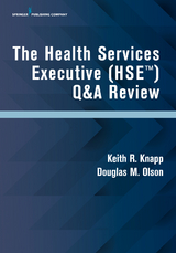 The Health Services Executive (HSE) Q&A Review - Keith R. Knapp, Douglas M. Olson