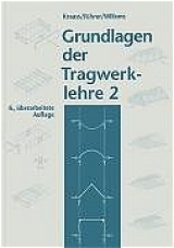 Grundlagen der Tragwerklehre 2 - Franz Krauss, Wilfried Führer, Claus Ch Willems