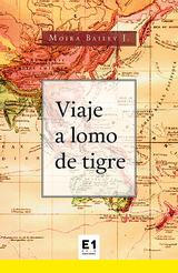 A lomo de tigre - Moira Bailey J.