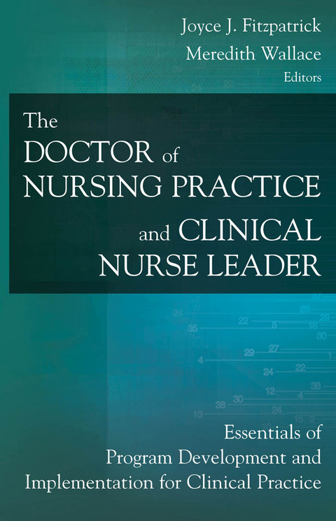 Doctor of Nursing Practice and Clinical Nurse Leader - 