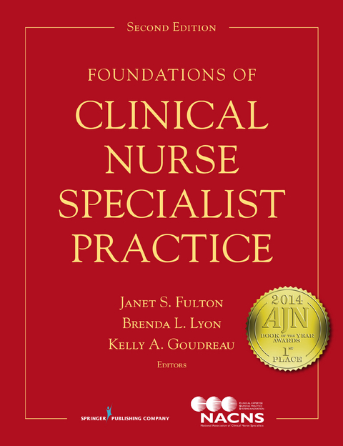 Foundations of Clinical Nurse Specialist Practice - 