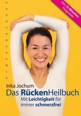 Das RückenHeilbuch - Inka Jochum