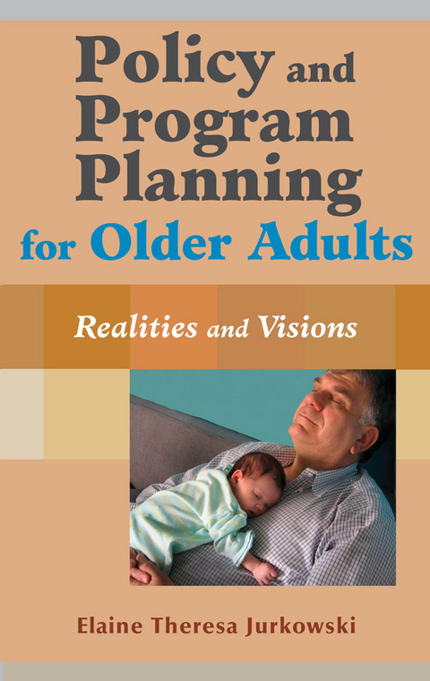 Policy and Program Planning for Older Adults - PhD Elaine T. Jurkowski MSW