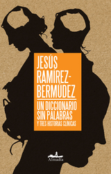 Un diccionario sin palabras - Jesús Ramírez-Bermúdez