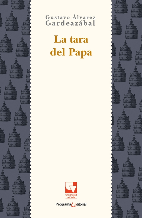 La tara del Papa - Gustavo Álvarez Gardeazábal