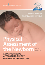 Physical Assessment of the Newborn - RN DNP  NNP-BC Ellen P. Tappero, RN DNP  NNP-BC Mary Ellen Honeyfield