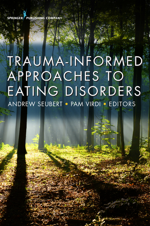 Trauma-Informed Approaches to Eating Disorders - 