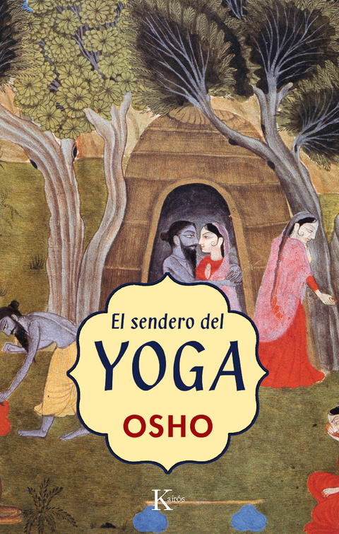El sendero del Yoga -  Osho