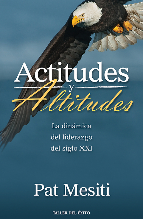 Actitudes y altitudes - Pat Mesiti