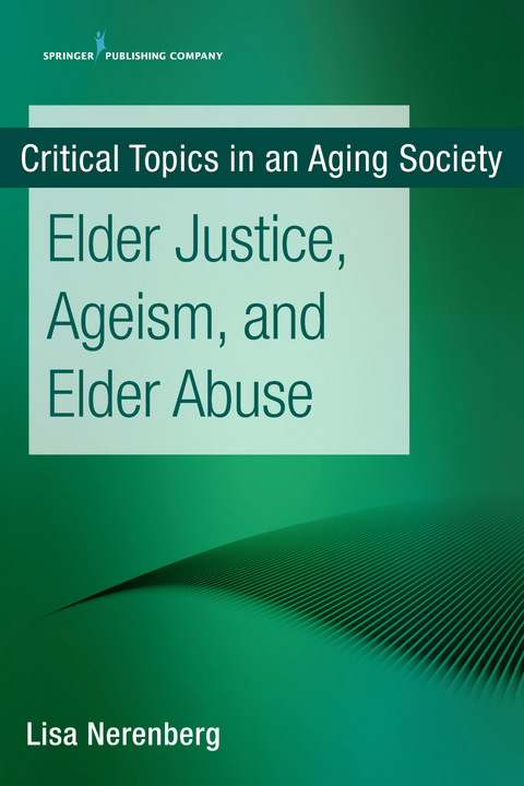 Elder Justice, Ageism, and Elder Abuse - MPH Lisa Nerenberg MSW