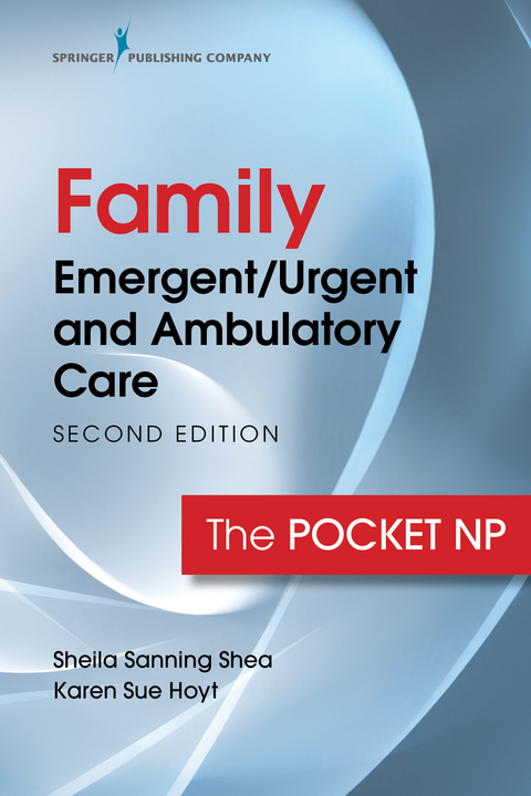 Family Emergent/Urgent and Ambulatory Care - RN PhD  FNP-BC  CEN  FAEN  FAAN Karen Sue Hoyt, RN MSN  ANP Sheila Sanning Shea