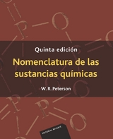 Nomenclatura de las sustancias químicas -  W. R. Peterson