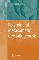 Polymineral-Metasomatic Crystallogenesis -  Arkady Eduardovich Glikin