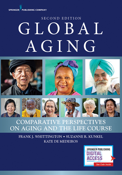 Global Aging, Second Edition -  PhD Frank J. Whittington,  PhD Kate De Medeiros,  PhD Suzanne R. Kunkel