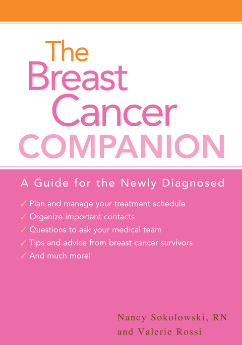 Breast Cancer Companion - OCN Nancy Sokolowski RN,  Valerie Rossi
