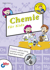 Chemie für Kids - Manfred Amann