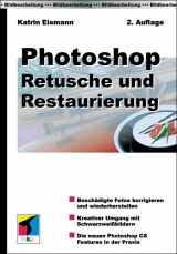 Photoshop - Retusche und Restaurierung - Eismann, Katrin