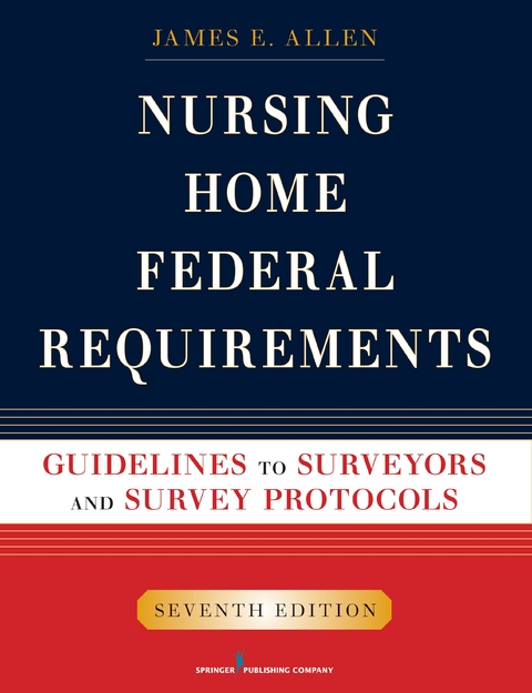 Nursing Home Federal Requirements - MSPH PhD  NHA  IP James E. Allen