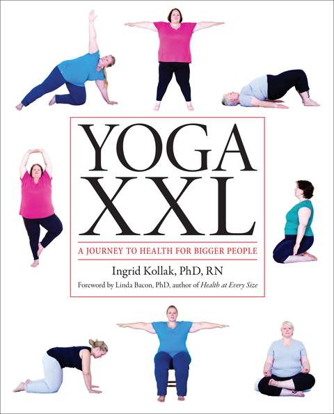Yoga XXL - RN Ingrid Kollak PhD