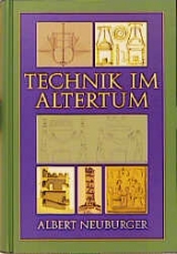 Technik des Altertums - Albert Neuburger