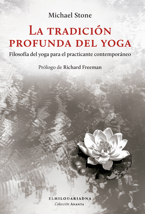 La tradición profunda del yoga - Michael Stone