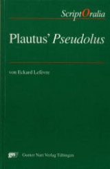 Plautus' Pseudolus - Eckard Lefèvre