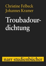 Troubadourdichtung - Christine Felbeck, Johannes Kramer