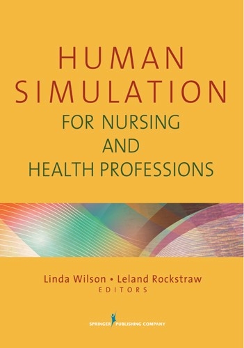 Human Simulation for Nursing and Health Professions - 