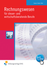 Rechnungswesen für steuer- und wirtschaftsberatende Berufe - Guenther Nath, Sandra Clarenz, Herbert Grüber