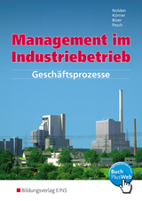 Management im Industriebetrieb - Rolf-Günther Nolden, Peter Körner, Ernst Bizer, Holger Pesch