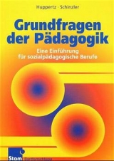 Grundfragen der Pädagogik - Huppertz, Norbert; Schinzler, Engelbert