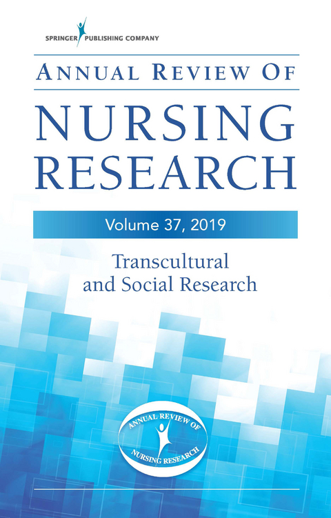Annual Review of Nursing Research, Volume 37 - 