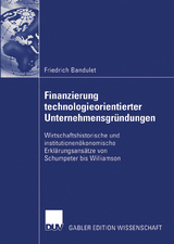Finanzierung technologieorientierter Unternehmensgründungen - Friedrich Bandulet