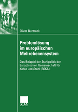 Problemlösung im europäischen Mehrebenensystem - Oliver Buntrock