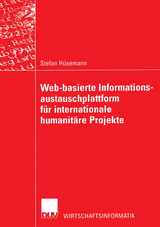 Web-basierte Informationsaustauschplattform für internationale humanitäre Projekte - Stefan Hüsemann