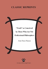"Truth" as Conceived of by Those Who Are Not Professional Philosophers - Arne Ness (Naess)