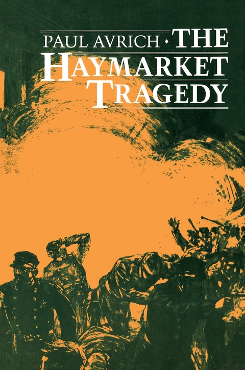 The Haymarket Tragedy - Paul Avrich