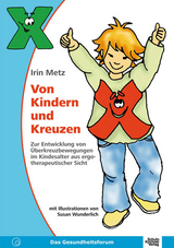 Von Kindern und Kreuzen - Irin Metz