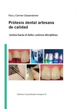 Prótesis dental artesanal de calidad - Paul Giezendanner, Carmen Giezendanner