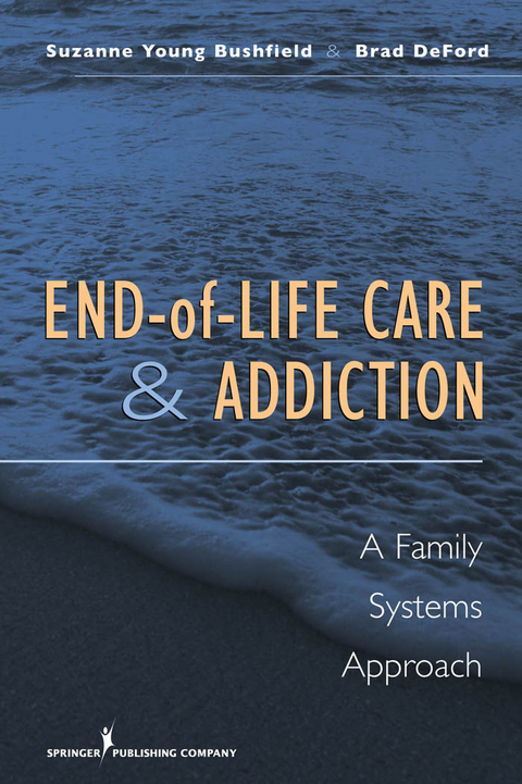 End-of-Life Care and Addiction - M Div Brad DeFord PhD, MSW Suzanne Bushfield PhD