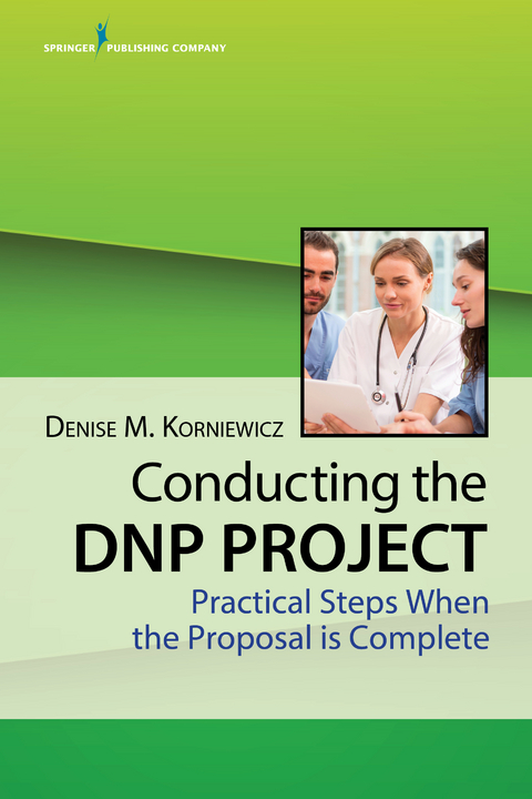 Conducting the DNP Project - RN PhD  FAAN Denise Korniewicz
