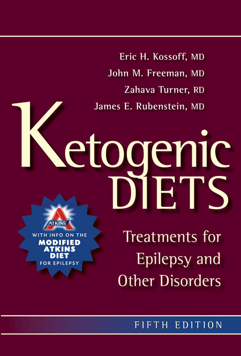 Ketogenic Diets -  MD Eric H. Kossoff,  MD James E. Rubenstein,  MD John M. Freeman, CSP RD  LDN Zahava Turner