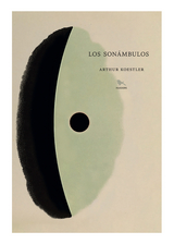 Los sonámbulos - Arthur Koestler