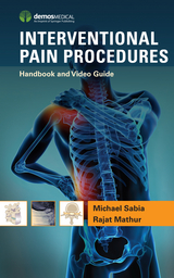 Interventional Pain Procedures -  MD Michael Sabia,  MD Rajat Mathur