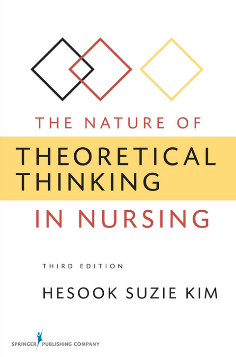 The Nature of Theoretical Thinking in Nursing - Hesook Suzie Kim