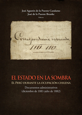 El Estado en la sombra - José Agustín de la Puente, José de la Puente