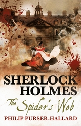 Sherlock Holmes - The Spider's Web - Philip Purser-Hallard