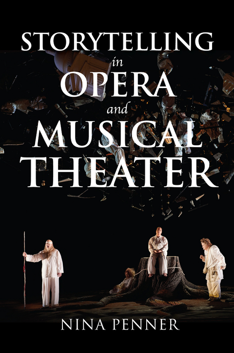 Storytelling in Opera and Musical Theater - Nina Penner