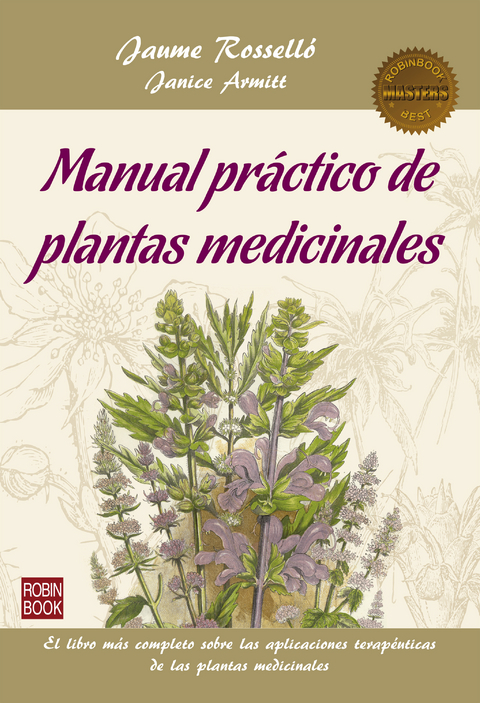 Manual práctico de plantas medicinales - Jaume Rosselló, Janice Armitt