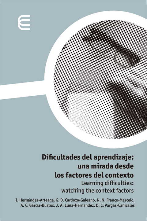 Dificultades del aprendizaje: una mirada desde los factores del contexto - Isabel Hernández, Germán Cardozo, Adriana García, Nayibe Franco, Diana Vargas